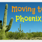 Moving to Phoenix, Arizona: 12 Great Perks… and 8 Drawbacks You Should Know